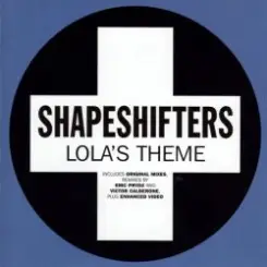 Shapeshifters - Lola's Theme (Radio Edit) слушать онлайн