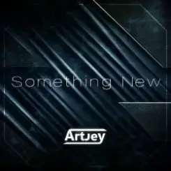 Artjey - Something New (Extended Mix) слушать онлайн