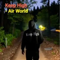 Keep High - Air World слушать онлайн