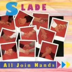 Slade - All Join Hands слушать онлайн