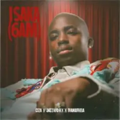 CIZA & Jazzworx & Thukuthela - ISAKA (6AM) слушать онлайн