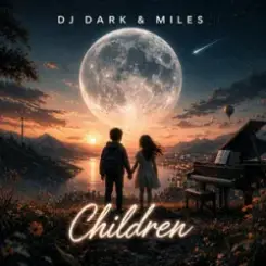 DJ Dark & MILES - Children слушать онлайн