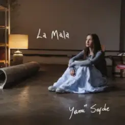 Yami Safdie - La Mala слушать онлайн
