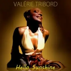 Valérie Tribord - Hello Sunshine (Instrumental) слушать онлайн