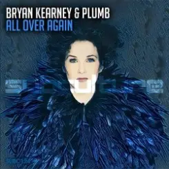 Bryan Kearney & Plumb - All Over Again (Sean Tyas & David Elston Remix) слушать онлайн