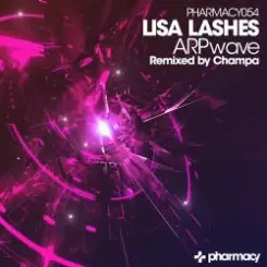 Lisa Lashes - Arpwave (champa remix) слушать онлайн