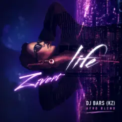 Zivert x Silver Ace - Life (DJ Bars(Kz) Afro Radio Blend) слушать онлайн