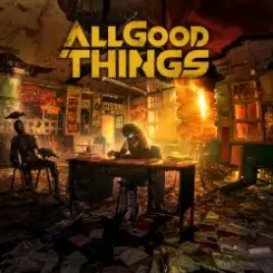 All Good Things - A Hope In Hell слушать онлайн