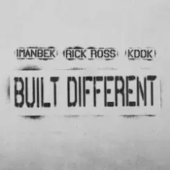 Imanbek & Rick Ross & KDDK - Built Different слушать онлайн