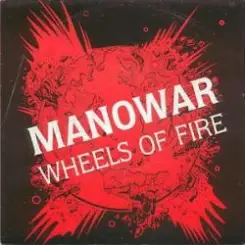 Manowar - Wheels Of Fire слушать онлайн