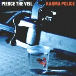 Pierce The Veil - Karma Police слушать онлайн