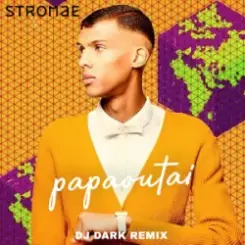 Stromae - papaoutai (Dj Dark Remix) слушать онлайн