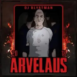 DJ Blyatman - Arvelaus слушать онлайн