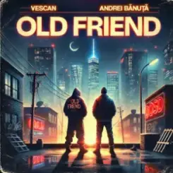 VESCAN & Andrei Banuta - Old Friend слушать онлайн