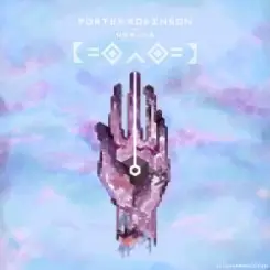 Porter Robinson - Goodbye To a World слушать онлайн