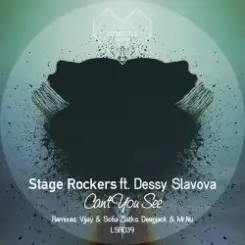 Обложка Stage Rockers - Can't You See (Vijay & Sofia Zlatko Remix)