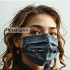 NIKKI SLAM - Face Control слушать онлайн