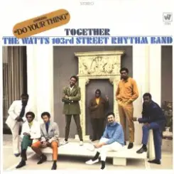 The Watts 103rd. Street Rhythm Band - Satisfaction слушать онлайн