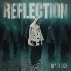 Black Soil - Reflection слушать онлайн