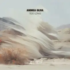Andrea Oliva - Too Long слушать онлайн