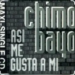 Обложка Chimo Bayo - Asi Me Gusta A Mi (Esta Si, Esta No) (Original Mix)