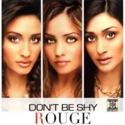 Rouge - Don't Be Shy (Syke'N'Sugarstarr Remix) слушать онлайн