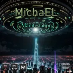MichaEL - Manifestation слушать онлайн
