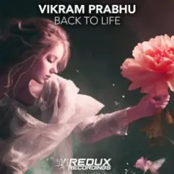 Vikram Prabhu - Back to Life (Extended Mix) слушать онлайн