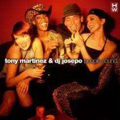 Tony Martinez And DJ Josepo - People Sound слушать онлайн