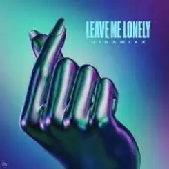 Dinamixx - Leave Me Lonely слушать онлайн