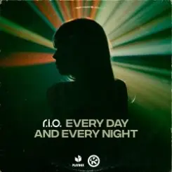 R.I.O. - Every Day and Every Night слушать онлайн