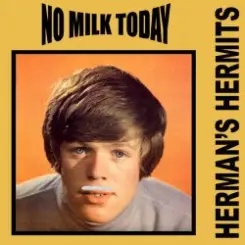 Herman's Hermits - No Milk Today слушать онлайн