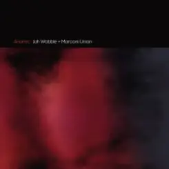 Jah Wobble & Marconi Union - Love In The Banlieues слушать онлайн
