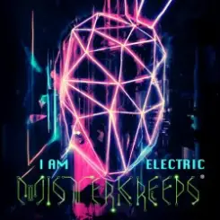 Misterkreeps - I Am Electric слушать онлайн