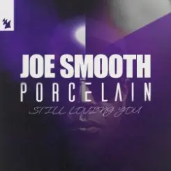 Joe Smooth & Porcelain - Still Loving You слушать онлайн