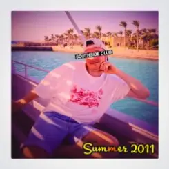 SOUTHSIDE CLUB - SUMMER 2011 слушать онлайн