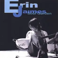 Erin Jaimes - Soul Garden слушать онлайн