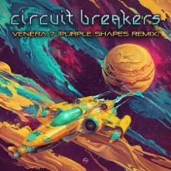 Circuit Breakers - Into the Singularity (Volcano On Mars Remix) слушать онлайн