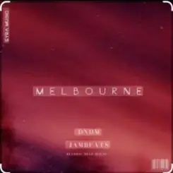 DNDM feat. Jambeats - Melbourne слушать онлайн