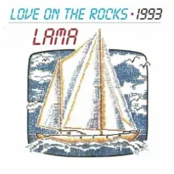 Lama - Love On the Rocks слушать онлайн