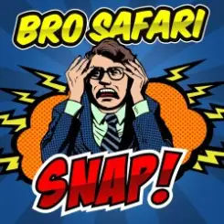Bro Safari - Snap слушать онлайн