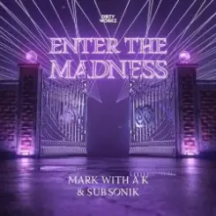 Mark With A K - Enter The Madness слушать онлайн