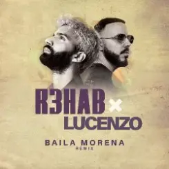Lucenzo - Baila Morena (R3HAB Remix) слушать онлайн