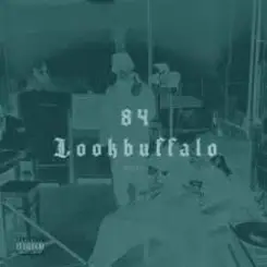 84, LOOKBUFFALO - Чисто папа слушать онлайн