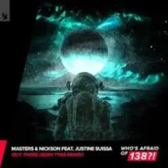 Masters & Nickson feat. Justine Suissa - Out There (Robert Nickson Remix) слушать онлайн