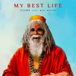 KSHMR feat. Mike Waters - My Best Life слушать онлайн