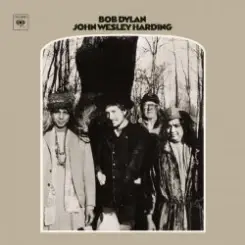 Bob Dylan - John Wesley Harding слушать онлайн