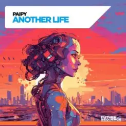 Paipy - Another Life слушать онлайн