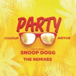 Highup & Aryue feat. Snoop Dogg - PARTY слушать онлайн