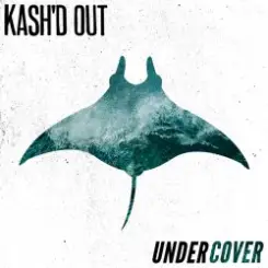 Kash'd Out - Good at Gettin' By слушать онлайн